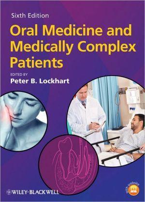 Oral Medicine and Medically Complex Patients, 6e - 5222d7b11370f6b362ea4e0bf63c512c