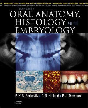 Oral Anatomy, Histology and Embryology, IE, 4e ** - 541bbeab8eaad42e444b119532960742
