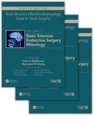 Scott-Brown's Otorhinolaryngology and Head and Neck Surgery, Eighth Edition - 54812056ca307fbca8331f74c67012c0