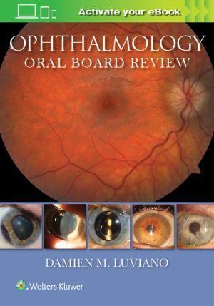 Ophthalmology Oral Board Review - 56eafcab984ca939497ef453263620c8