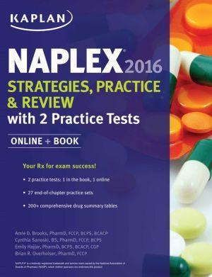 Naplex 2016 Strategies, Practice, and Review with 2 Practice Tests: Online + Book - 58869103374de2caba0d26aa3efa4f50