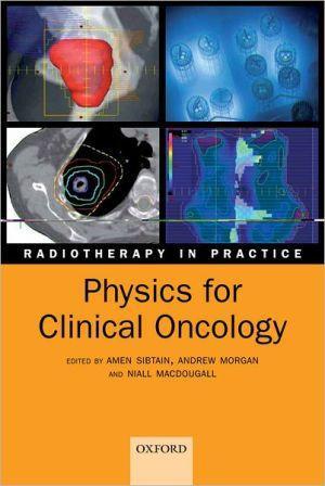 Physics for Clinical Oncology - 59f9c66fb328bad35d291964b437978c