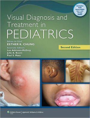 Visual Diagnosis and Treatment in Pediatrics 2e ** - 5b80a7710a7531e56dd36c9007e1dc9c