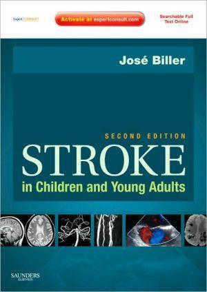 Stroke in Children and Young Adults, Expert Consult , 2nd Edition ** - 5c3dc8891721b5d7946ff66c9dd602b2