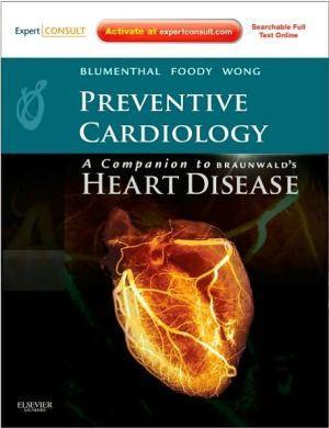Preventive Cardiology: Companion to Braunwald's Heart Disease - 5e794b5edeb80458f4f38b97ac127987