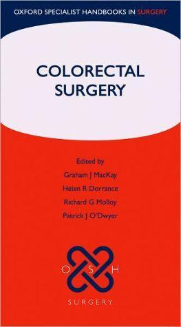 Oxford Specialist Handbooks in Surgery: Colorectal Surgery ** - 6034a24c89cc2f6074f0d59541549d87