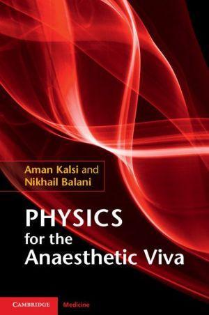 Physics for the Anaesthetic Viva - 615e9e7b7c42539a2e7fcbeedf3252aa