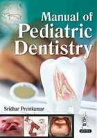Manual of Pediatric Dentistry - 62ba15e304016c6f31445d9bd655c0db