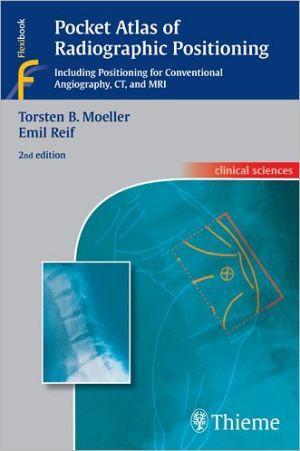 Pocket Atlas of Radiographic Positioning, 2e - 67843c5ff616f7bf81ece919ed27c201