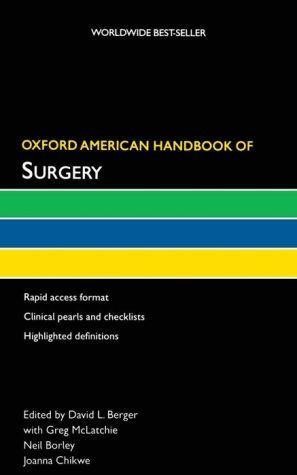 Oxford American Handbook of Surgery ** - 6b720fb6f35830a93b1c5922a47de15d