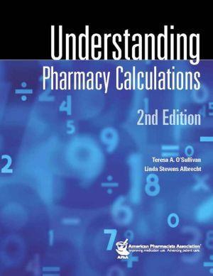 Understanding Pharmacy Calculations, 2E - 6f7dd756cbd6624390a83652f251cdbf