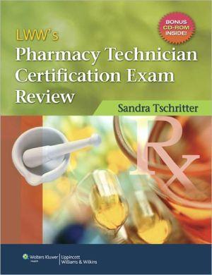 LWW's Pharmacy Technician Certification Exam Review - 76ac41a713bacb2b767982c92eb8d9c5