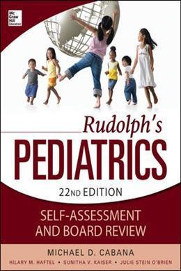 Rudolphs Pediatrics Self-Assessment and Board Review 22e - 772c0f3a16c0aaca93b05b8185812d66