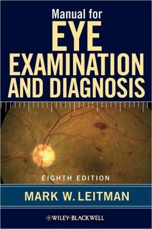 Manual for Eye Examination & Diagnosis, 8e - 7929a3382e0c56a8368d4dd0ea0b30b9