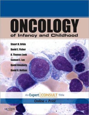 Oncology of Infancy and Childhood: Expert Consult - Online and Print ** - 7bfffa26e8e5c5ab7293b86ebc2c3d14
