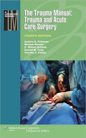 The Trauma Manual: Trauma and Acute Care Surgery, 4e - 7e35923ebb93b7db6630a9a175eb439c