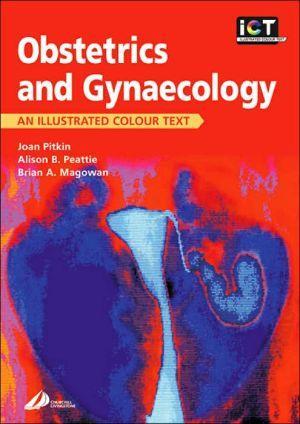 Obstetrics and Gynecology: An Illustrated Colour Text ** - 7f3112dffcfbf0247777255ae6311b57
