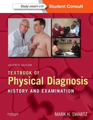 Textbook of Physical Diagnosis, 7E - 829c29f6940997cc31726eec0b76247b