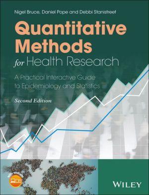 Quantitative Methods for Health Research: A Practical Interactive Guide to Epidemiology and Statistics, 2nd Edition - 8545e97154ce4aeeeb3334887b4d590b