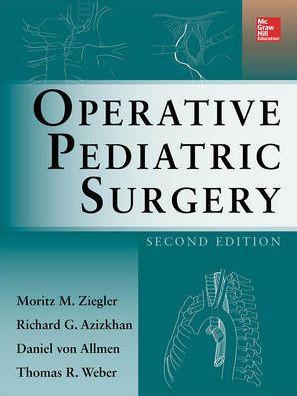 Operative Pediatric Surgery, 2e - 86066ca9d0b47d40f8cd30221a0acf95