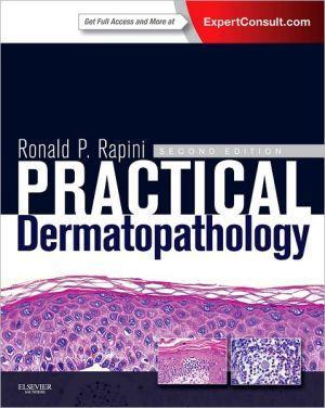 Practical Dermatopathology, 2nd Edition - 879f59b74eb3f87ad7c84b1efd9013a1