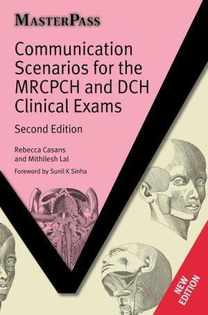MasterPass: Communication Scenarios for the MRCPCH and DCH Clinical Exams - 898c19af6d27da5036dfb44fd39cde3d