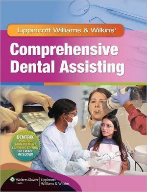 Lippincott Williams & Wilkins' Comprehensive Dental Assisting - 8e1953d45c3bb96e5740a939adee116b