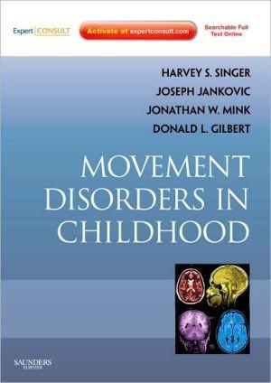 Movement Disorders in Childhood ** - 917b85819f9cd7fdfa572cf8090233c1