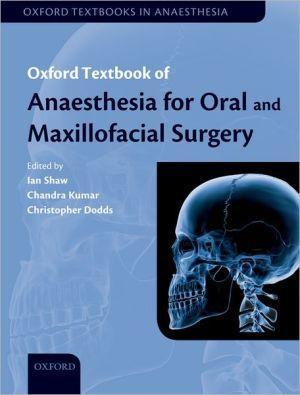 Oxford Textbook of Anaesthesia for Oral and Maxillofacial Surgery - 91ed165fea0597edfa6bc2a95aa34d3d