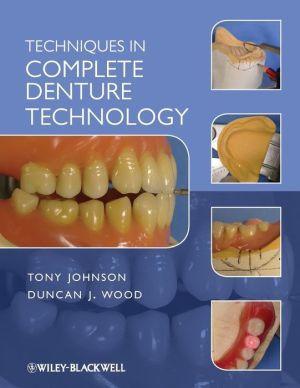 Techniques in Complete Denture Technology - 9547154e797c3549177d26e707bf1e23