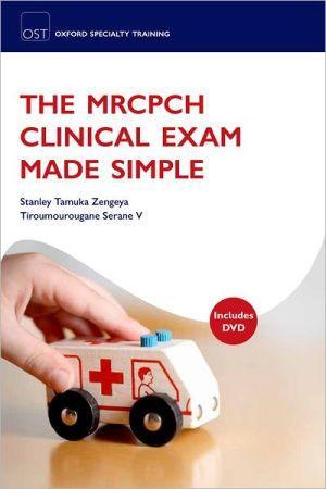 The MRCPCH Clinical Exam Made Simple - 9891c2fb6d06ddb2178f8dd7d66261db