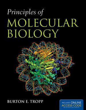 Principles of Molecular Biology - 9aa7a8ade20bb06fd7e6d0b2a6548954