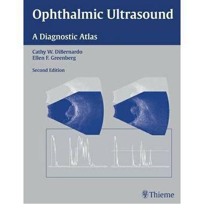 Ophthalmic Ultrasound: A Diagnostic Atlas, 2e - 9ce57ca93b014c981a6b6a0b4649a74c