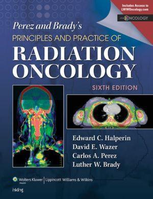 Perez & Brady's Principles and Practice of Radiation Oncology 6E - 9cfbda2076b2d6ba8798bf3780bb896d