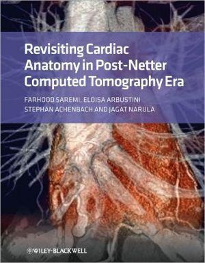 Revisiting Cardiac Anatomy: A Computed-Tomography-Based Atlas and Reference - 9d231ebf126d7a92d17f56e6426fff2e