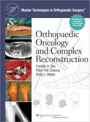 Master Techniques in Orthopaedic Surgery: Orthopaedic Oncology and Complex Reconstruction - 9d4bd77b5525712624b9bc0c859a8bc3