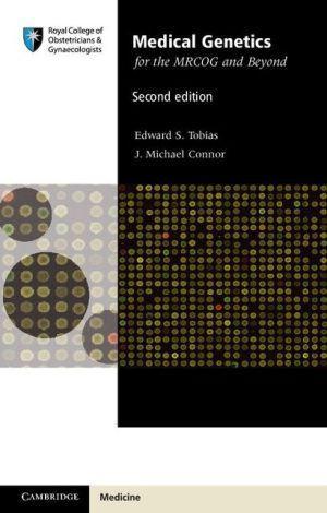 Medical Genetics for the MRCOG and Beyond - 9e3b69bc02eb42d3e57fe19f10855e59