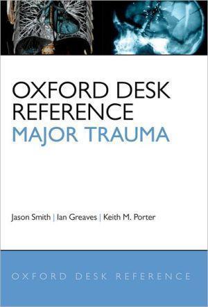 Oxford Desk Reference: Major Trauma - 9faae4d72cf5c8eff4a3832f9a368afd