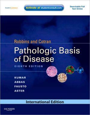 Robbin's and Cotran Pathological Basis of Disease, 8e ** - a0f987cb5240e2b47ca88f59e1cf33f6