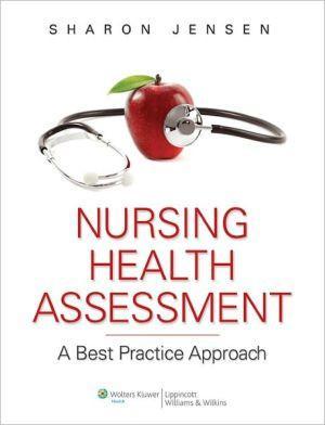 Nursing Health Assessment: A Best Practice Approach ** - a3479fb8074d68eab402f18efdb55790