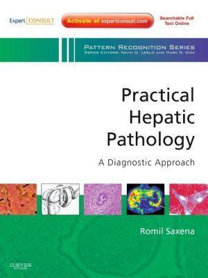 Practical Hepatic Pathology: A Diagnostic Approach ** - a39719a29d34c5a25bd2c585193b56f5
