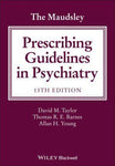 The Maudsley Prescribing Guidelines in Psychiatry, 13th Edition - aae0656de011abccca2eb0e41d4f49b6