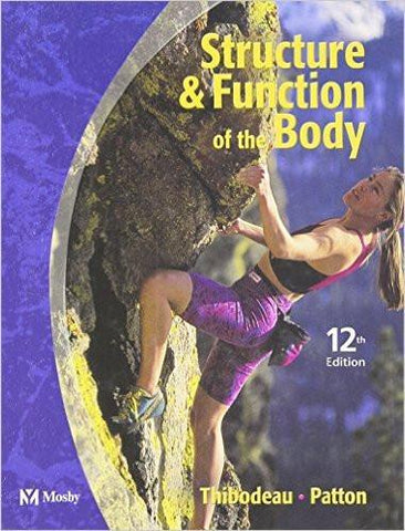 Structure & Function of the Body, Soft Cover Version, International Edition, 12th Edition ** - ad3e2487d0d0f3677ffce23d48ba9af7