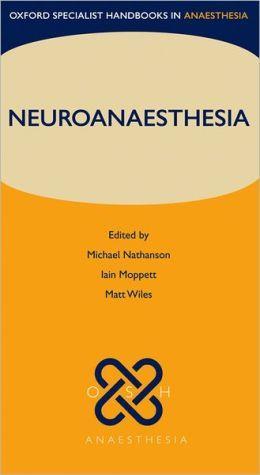 Oxford Specialist Handbooks in Anaesthesia: Neuroanaesthesia - adcba7a9b8d27a3f42294a7c6cec9886