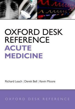 Oxford Desk Reference: Acute Medicine - ae022c38ab070b91553a405deb5d68a1