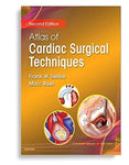 Atlas of Cardiac Surgical Techniques 2nd Edition