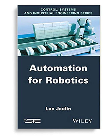 Automation For Robotics 1st Edition