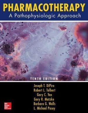 Pharmacotherapy: A Pathophysiologic Approach, 10e - b00a824e7e520a124ce16e58da19a207