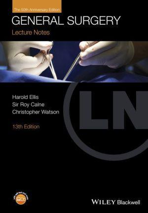 Lecture Notes: General Surgery, 13th Edition with Wiley E-Text - b0914cc8c1373a4dc58e0f84fc243478