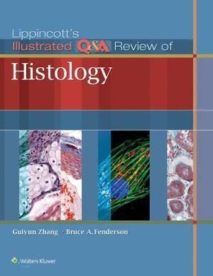 Lippincott's Illustrated Q&A Review of Histology - b4920f765ae2fe12029cf27b1a3ebf0e